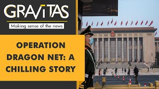 Gravitas | Operation dragon net: How China is setting up illegal police stations globally