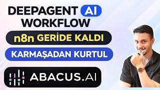 Saatler Süren N8N Workflowlarını 1 Promptla Yaptım Abacus Ai Deepagent Ai Workflow