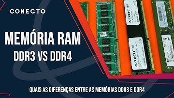 Memória RAM DDR3 vs DDR4