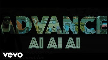 Advance - Ai Ai Ai (Official Video)