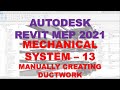 REVIT MEP 2021 - MECHANICAL SYSTEMS - 13 MANUALLY CREATING DUCTWORK