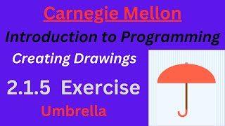 CM Intro to Programming  Unit 2 Lesson 1 Exercise: Umbrella