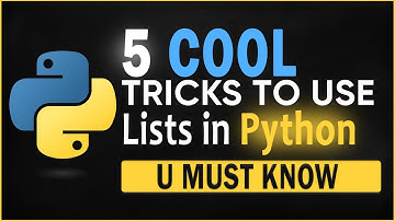 5 Cool Tricks To Use Lists in Python - You must know! | Python for Beginners
