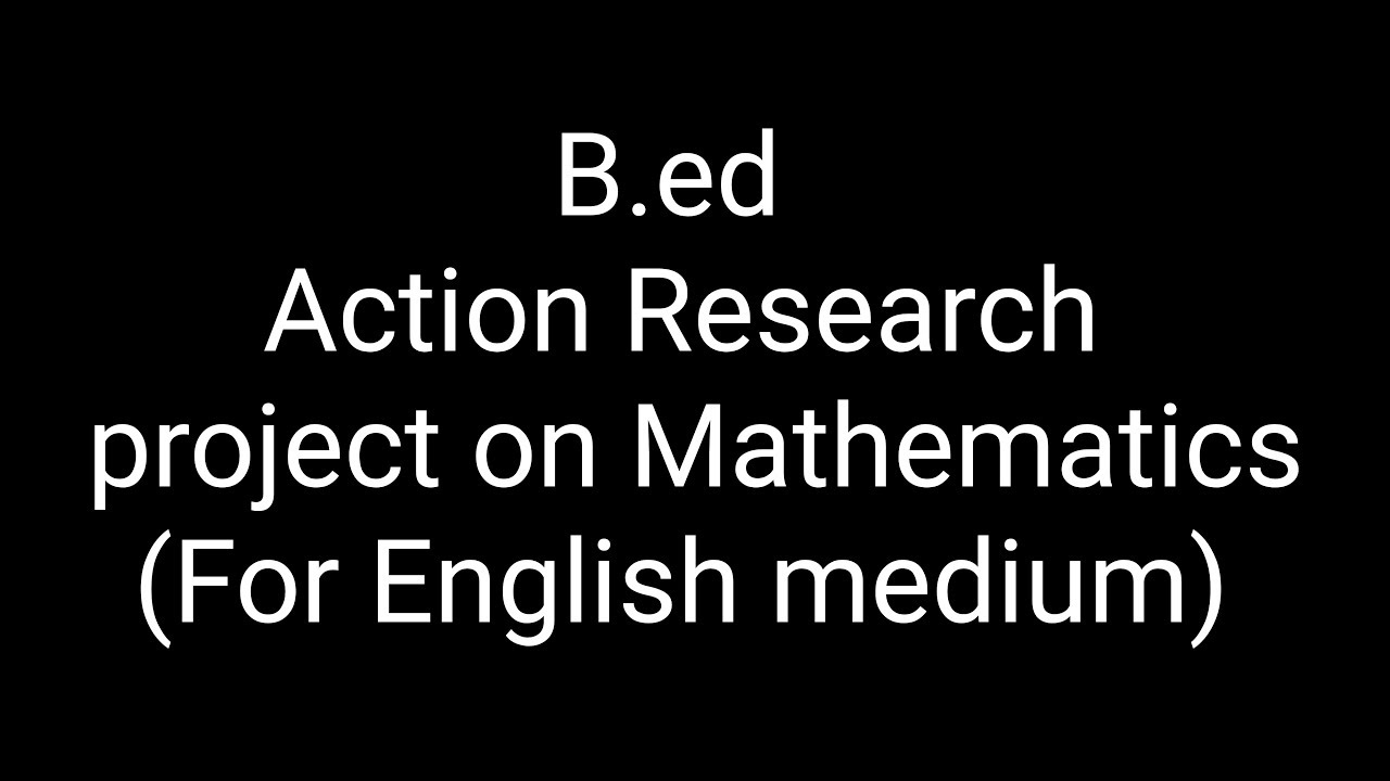 action research project b.ed