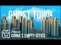 Why China is Building Empty Cities