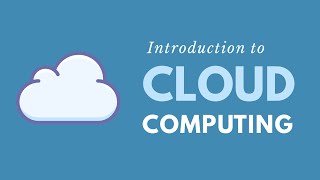 Introduction to Cloud Computing