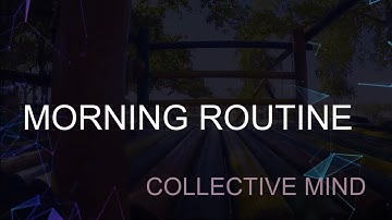 Collective Mind - Morning Routine (Official Music Video)