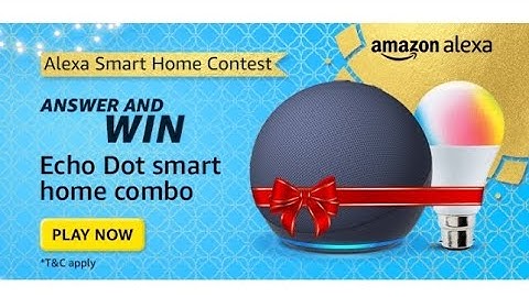Amazon Alexa Smart Home Contest | Echo Dot Smart home combo | Today Answers | October 2023 | Win