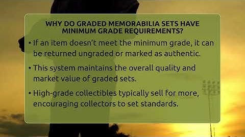 Why Do Graded Memorabilia Sets Have Minimum Grade Requirements? - The Memorabilia Zone