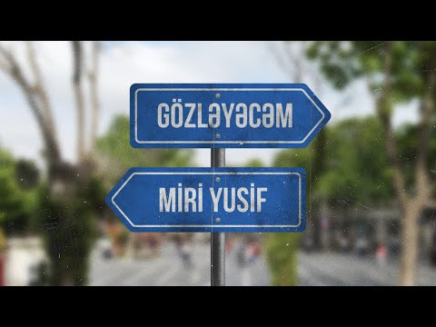 Miri Yusif — Gözləyəcəm (Rəsmi Audio)