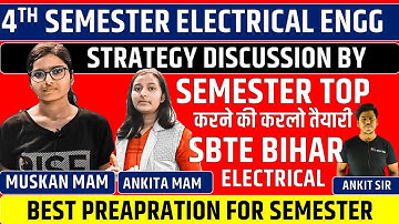 4TH SEMESTER ELECTRICAL || STRATEGY DISCUSSION FOR SEMESTER PREAPRATION || SBTE BIHAR