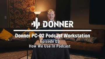 Episode 03 How we use in podcast丨Donner PC-02 Basic Tutorial Series丨Donner Spotlight