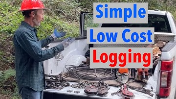 Set Up a Simple Low Cost Log Yarding Operation