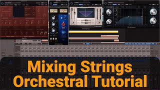 Mixing Orchestral Strings - Masterclass Realistic Orchestral Mockups screenshot 5