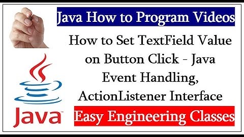 How to Set TextField Value on Button Click - Java Event Handling, ActionListener Interface example