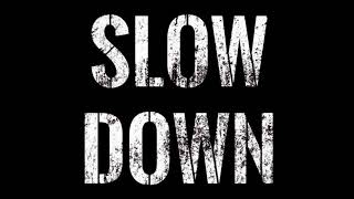 Slow Down PSA