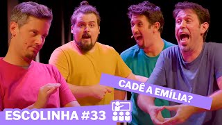 IMPROVÁVEL | ESCOLINHA #33