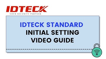 IDTECK STANDARD Initial Setting Video Guide