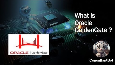 What is Oracle GoldenGate?