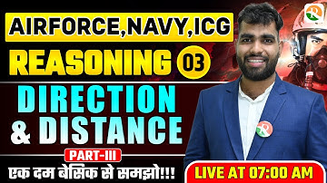 VIRAT Batch 2.0 / Direction & Distance #3 /Reasoning for Airforce Navy ICG /Airforce Reasoning Class