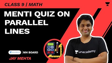 Menti Quiz on Parallel Lines | SSC Class 9 | Math | Jay Mehta | Unacademy Maharashtra Board