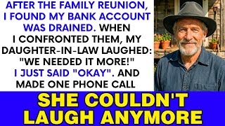 My Bank Account Was Drained After Family Reunion—My Daughter-In-Law Laughed.We Needed It More! Update