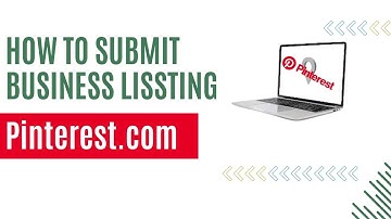 Boost Your Business: Step-by-Step Guide to Pinterest.com Listing Submission