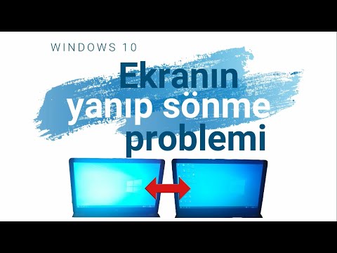 Windows 10'da ekranın yanıp sönme problemi