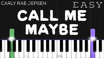 Carly Rae Jepsen - Call Me Maybe | EASY Piano Tutorial