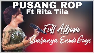 Pusang ROP Ft Rita Tila Full Album