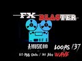 Fx sample loops  fx blaster pack