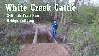 S4A - 5k Trail Run Bridge Building (How to build a bridge with old donated telephone poles)