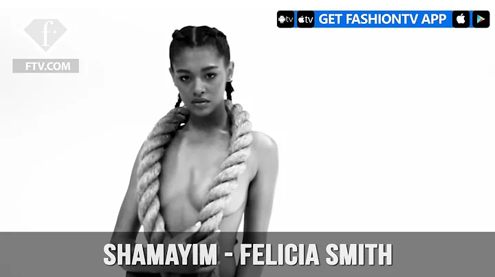 SHAMAYIM - Felicia Smith | FashionTV | FTV