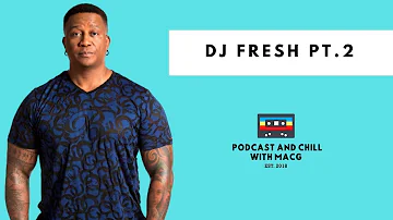 Episode 289| PART 2|DJ Fresh on Allegations,Wife ,Djing ,Sol ,Politicians ,One Must Go Radio Edition
