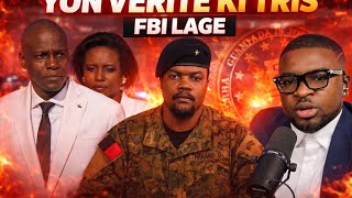 FBI LAGE YON VERITE KI TRIS POU MARTINE MOÏSE AK PITIT PDT JOVENEL YO.