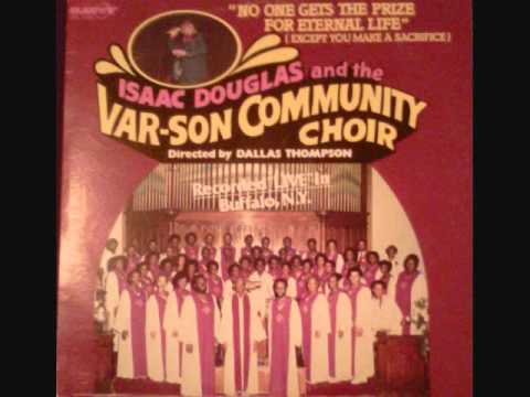 Isaac Douglas & The Var-Son Community Choir - No O...