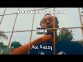 Ace reezy  story from the ghetto official music