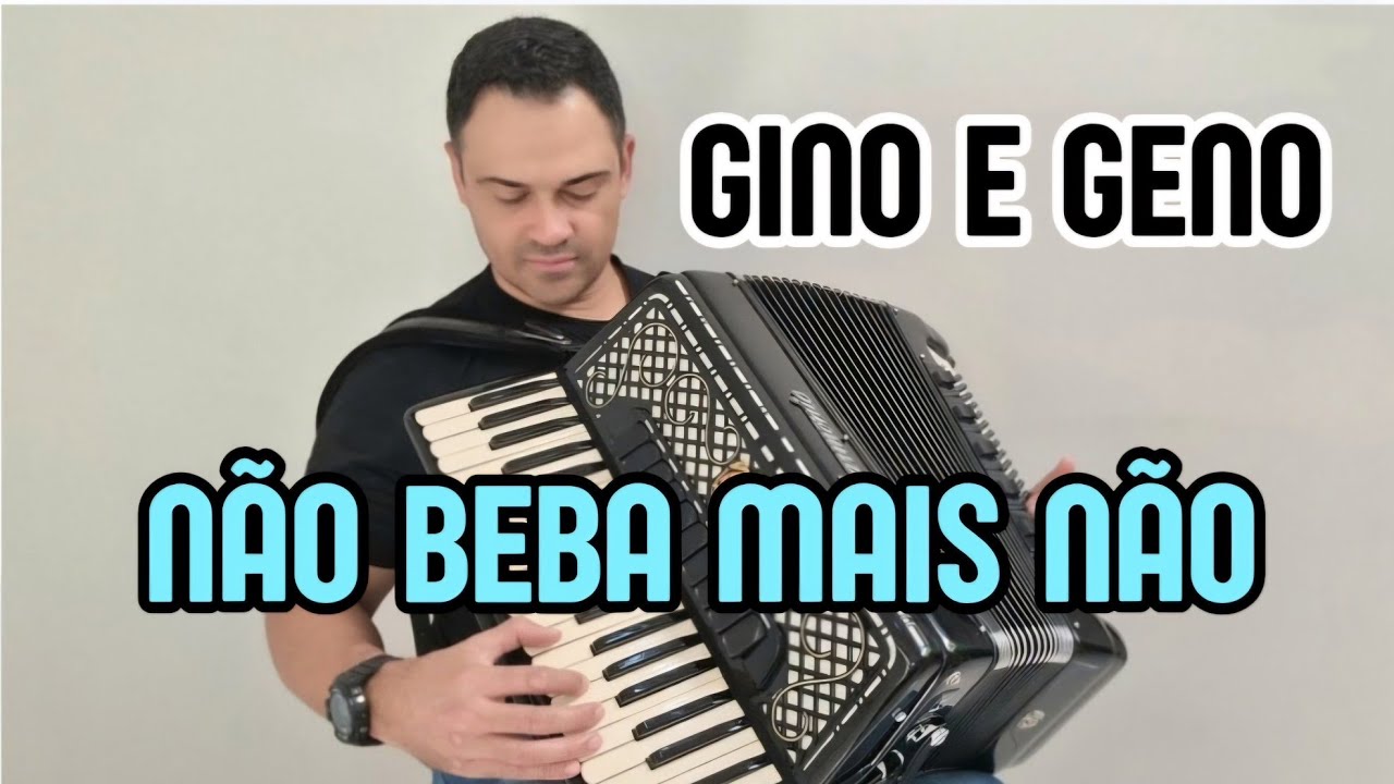 NÃO BEBA MAIS NÃO - GINO & GENO - VIDEO AULA ACORDEON#musica #acordeon #sanfona #sertanejo