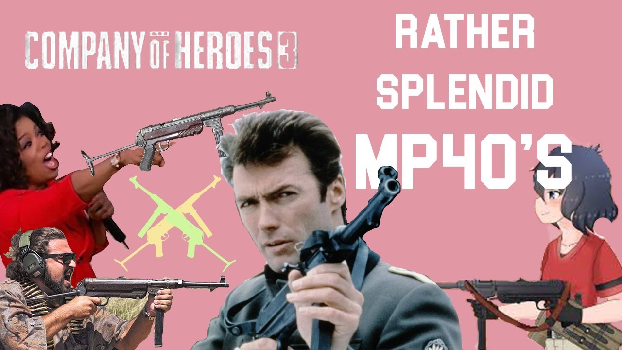 COH3 - Rather Splendid MP40's
