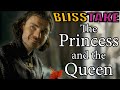 The Princess and the Queen Blisstake | House of the Dragon Episode 6