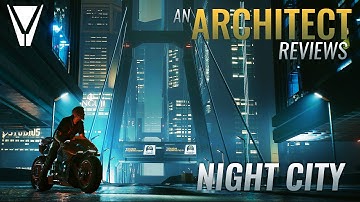 An Architect Reviews: Cyberpunk 2077