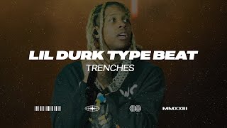 [FREE DL] Lil Durk Type Beat 2023 - Trenches