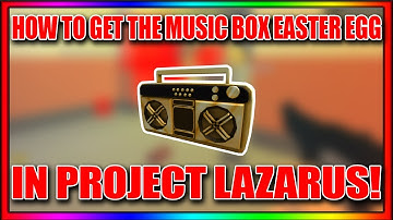 HOW TO GET THE MUSIC BOX EASTER EGG IN PROJECT LAZARUS! | ROBLOX