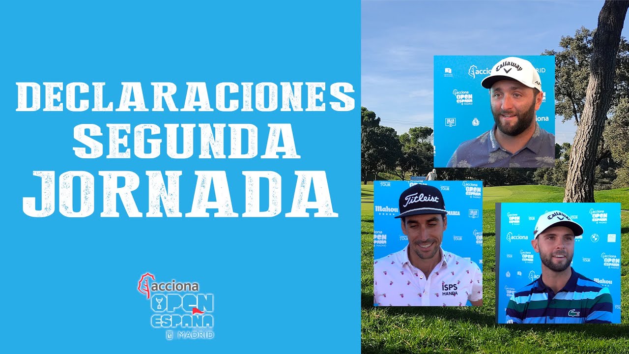 ACCIONA Open de España presented by Madrid DECLARACIONES 2ª jornada | SOMOSGOLF