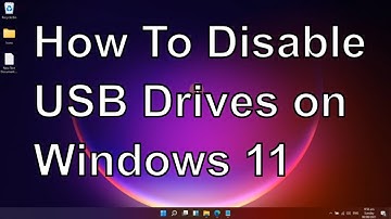 How To Disable USB Drives on Windows 11 | Disable and Enable USB Storage Devices