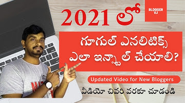 How to Install Google Analytics in Telugu Latest Video | Blogger VJ Official