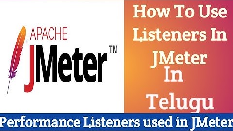 Jmeter listeners under view results tree l view results table l view results graph.