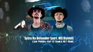 Entra Na Defender Luan Pereira (part. MC Daniel) Remix (Dj Camilo Net)