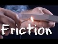 The Power Of Friction In Everyday Life
