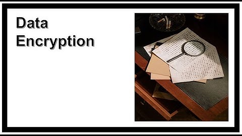 ISC2 CISSP Certification Training - 210 Video - Data Encryption